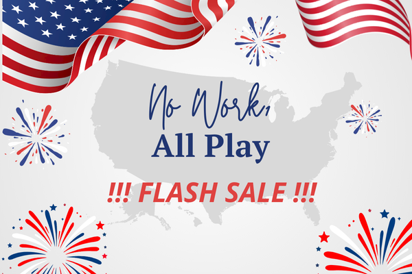 An image with "No Work, All Play" and "Flash Sale" text over a U.S. map, surrounded by American flags and fireworks.